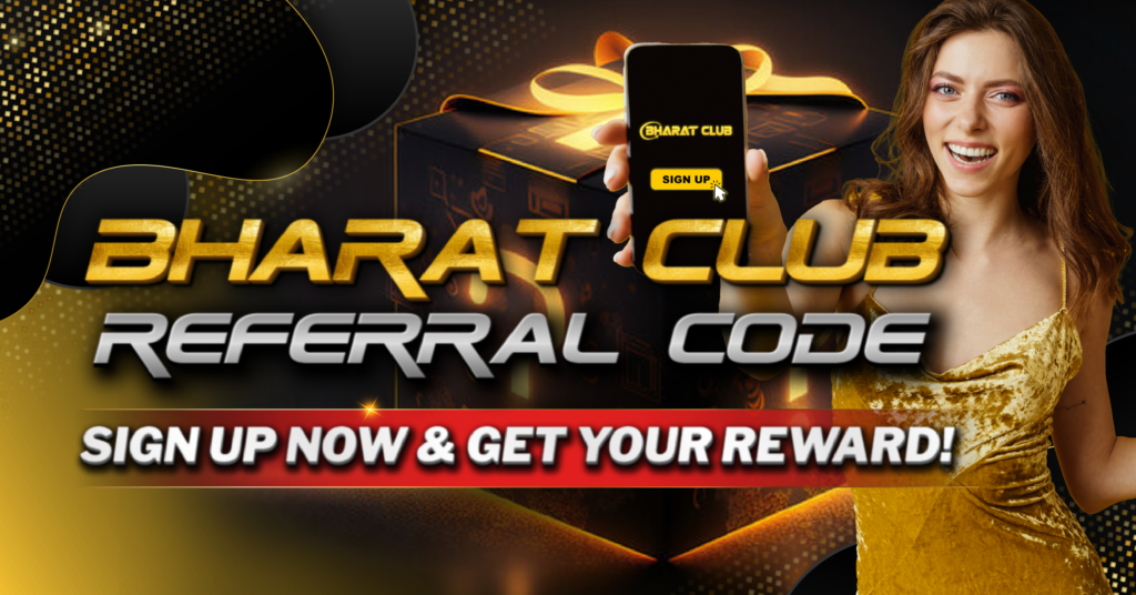 Bharat Club referral code 67244514