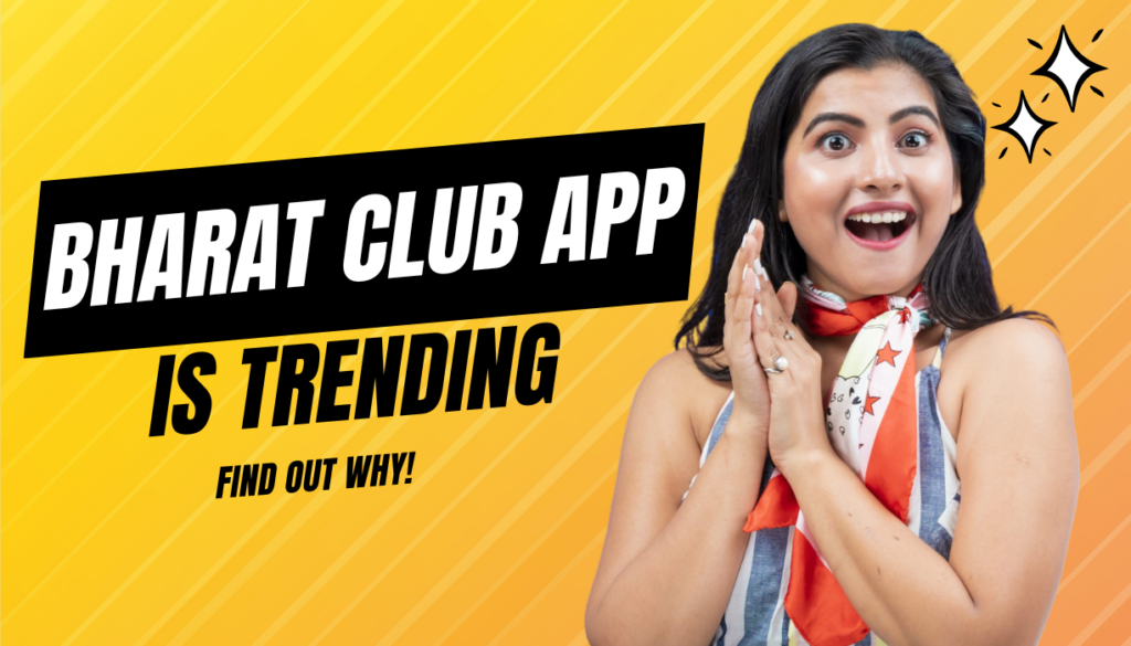 Why Everyone is Talking About Bharat Club App Find Out Now!