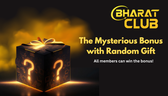 Bharat Club Mysterious Bonus with Random Gift