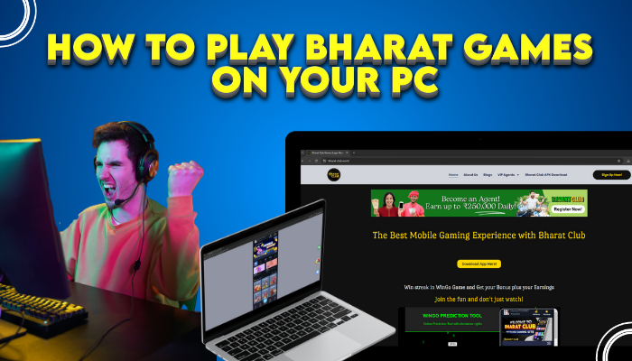 How to Play Bharat Games on Your PC