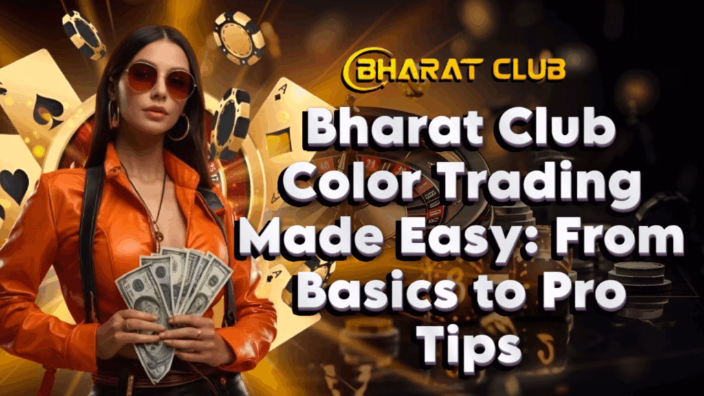 Promotes Bharat Club Color Trading as a fun, fast, and potentially profitable game.